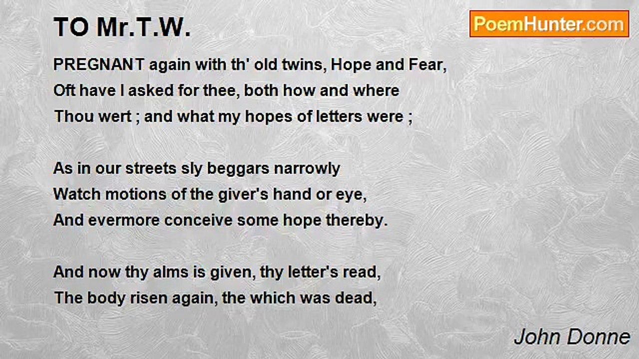 John Donne - TO Mr.T.W.