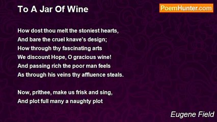 Eugene Field - To A Jar Of Wine