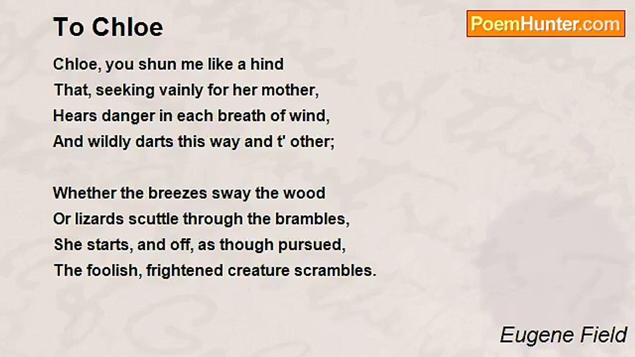 Eugene Field - To Chloe