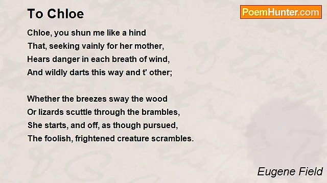 Eugene Field - To Chloe