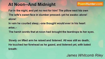 James Whitcomb Riley - At Noon--And Midnight