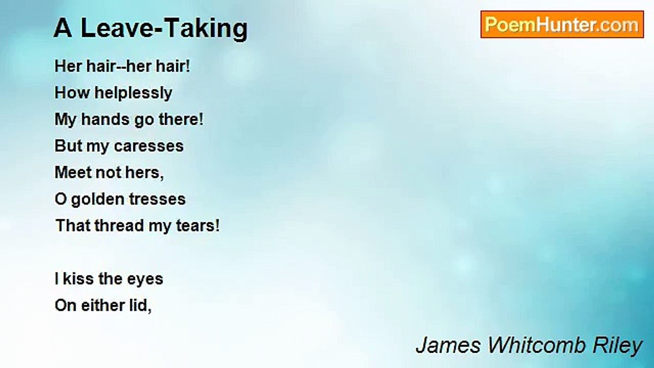 James Whitcomb Riley - A Leave-Taking