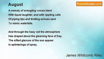 James Whitcomb Riley - August