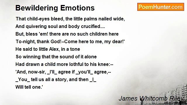 James Whitcomb Riley - Bewildering Emotions
