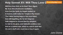 John Donne - Holy Sonnet XV: Wilt Thou Love God