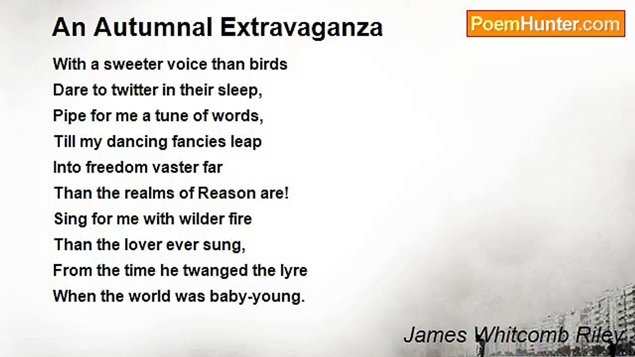 James Whitcomb Riley - An Autumnal Extravaganza