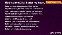 John Donne - Holy Sonnet XIV: Batter my heart, three-personed God