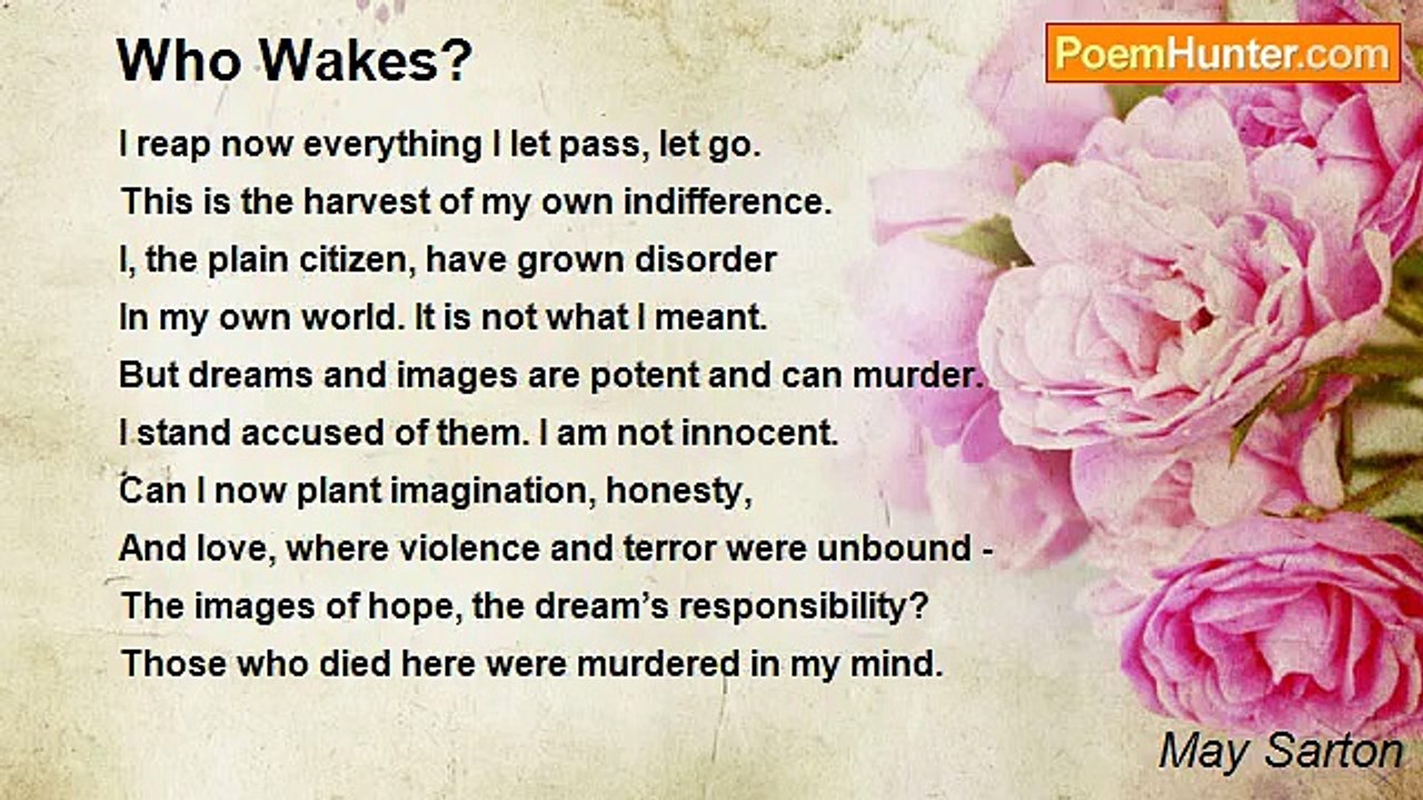 May Sarton - Who Wakes?