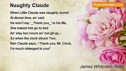 James Whitcomb Riley - Naughty Claude