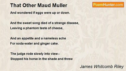 James Whitcomb Riley - That Other Maud Muller