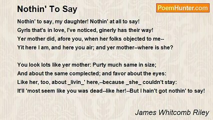 James Whitcomb Riley - Nothin' To Say