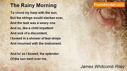 James Whitcomb Riley - The Rainy Morning