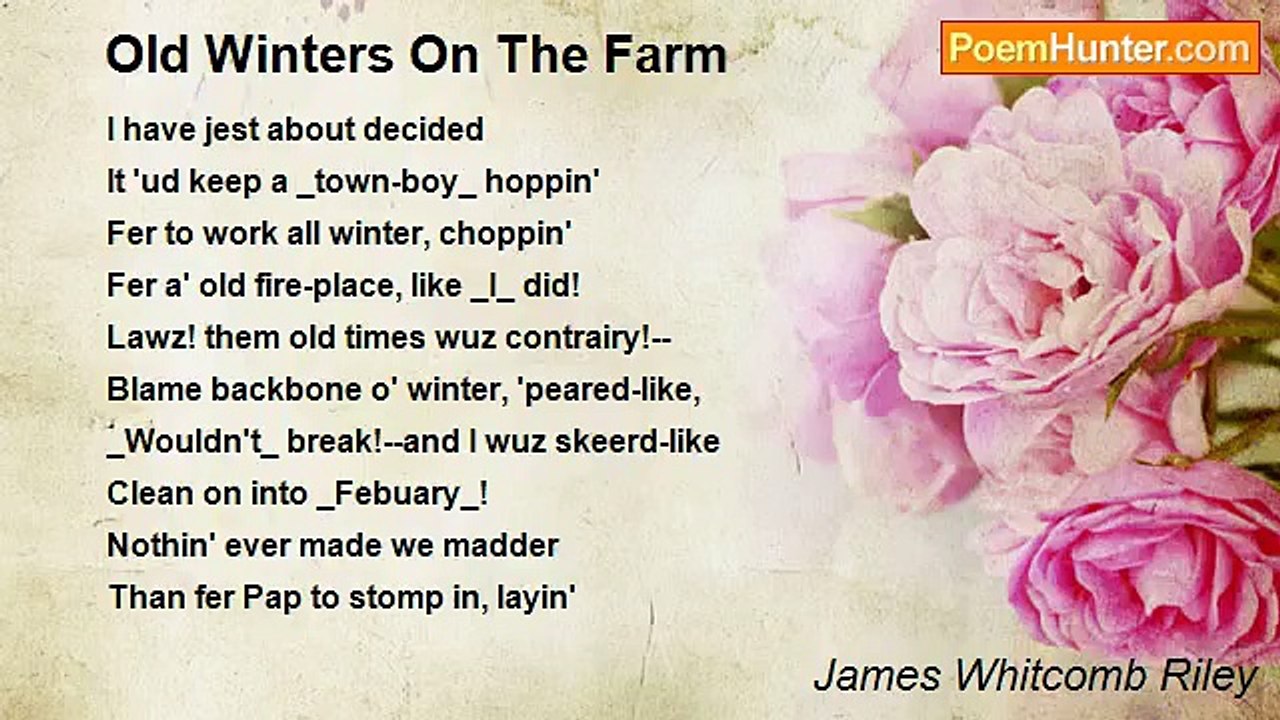 James Whitcomb Riley - Old Winters On The Farm