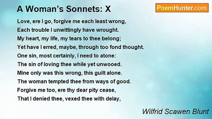 Wilfrid Scawen Blunt - A Woman’s Sonnets: X