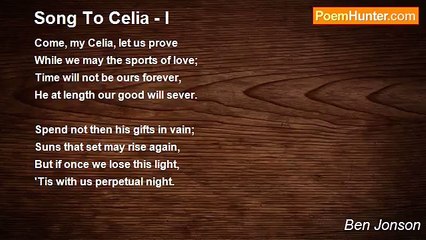 Ben Jonson - Song To Celia - I