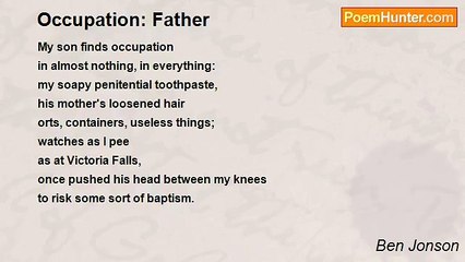 Ben Jonson - Occupation: Father
