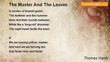 Thomas Hardy - The Master And The Leaves
