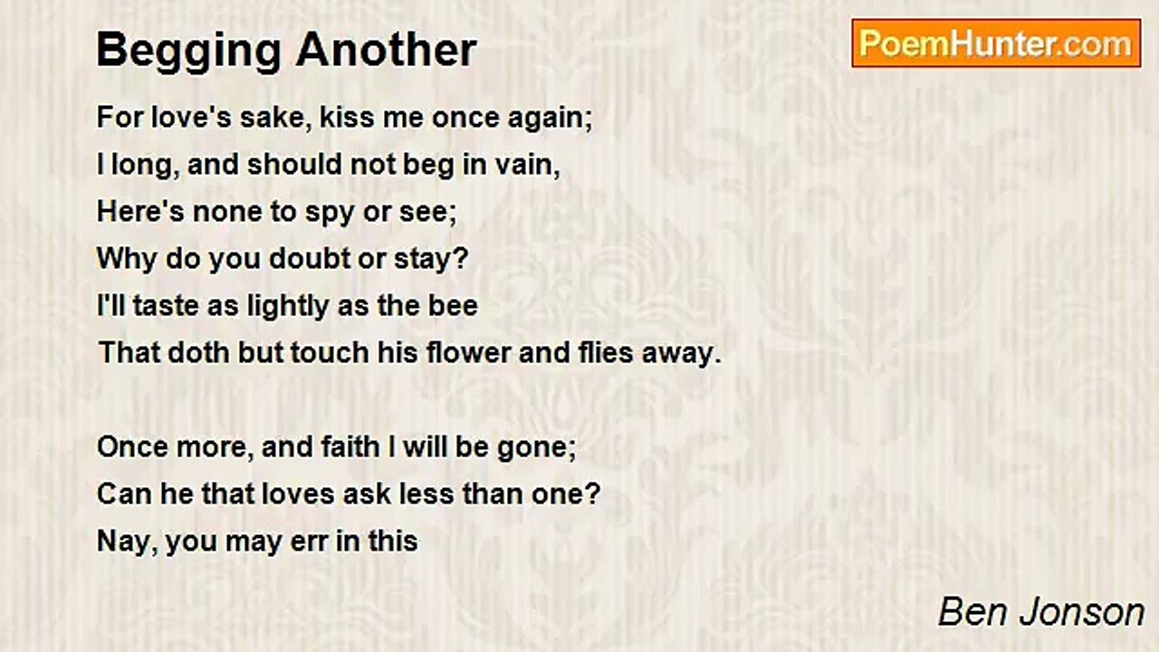 Ben Jonson - Begging Another