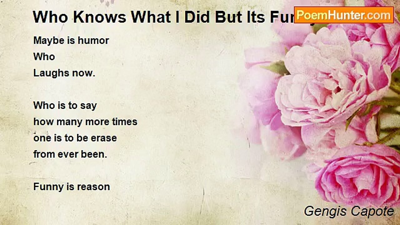 Gengis Capote - Who Knows What I Did But Its Funny