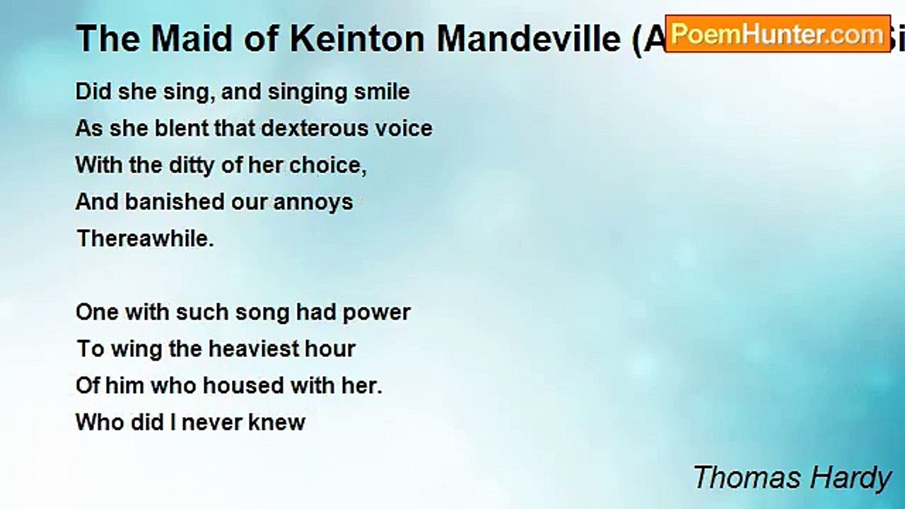 Thomas Hardy - The Maid of Keinton Mandeville (A Tribute To Sir H. Bishop)