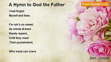 Ben Jonson - A Hymn to God the Father