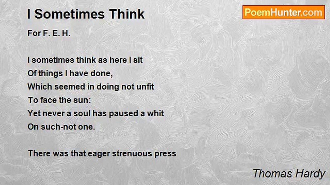 Thomas Hardy - I Sometimes Think