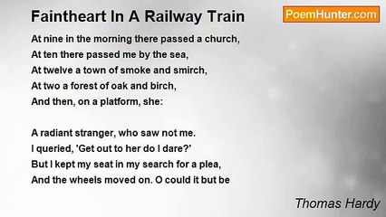 Thomas Hardy - Faintheart In A Railway Train