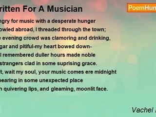 Vachel Lindsay - Written For A Musician