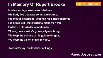 Alfred Joyce Kilmer - In Memory Of Rupert Brooke