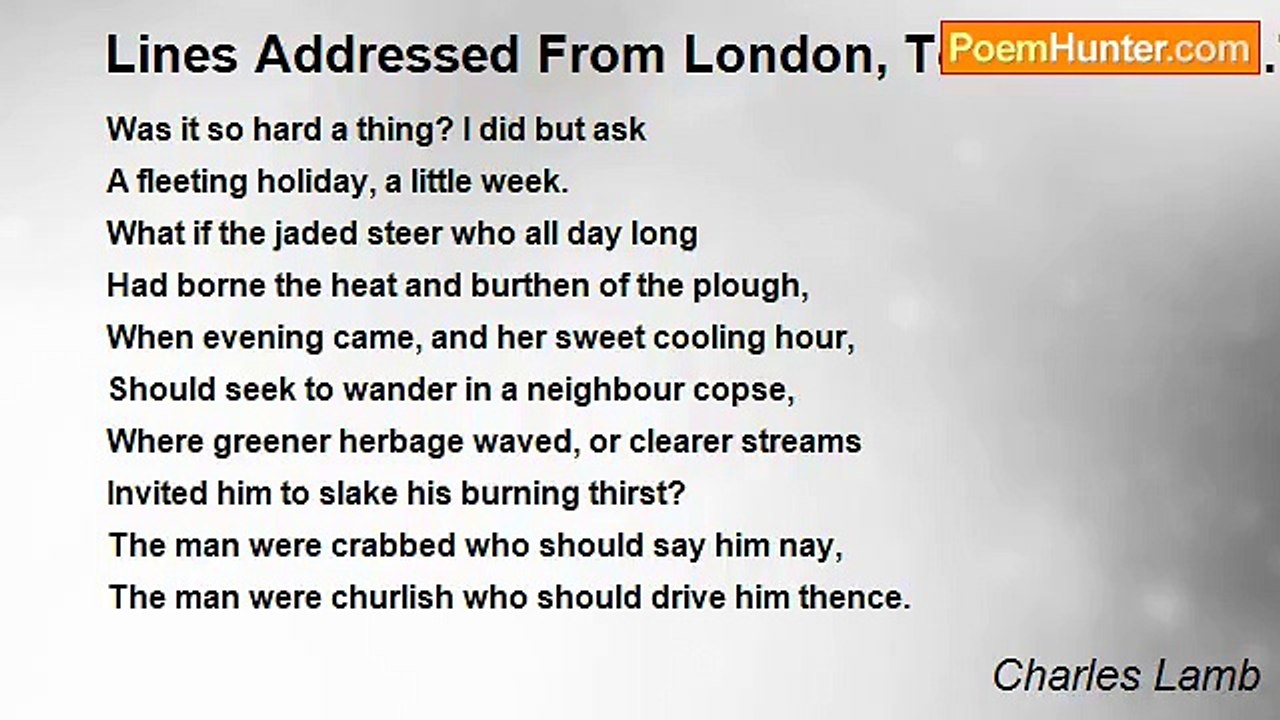Charles Lamb - Lines Addressed From London, To Sara And S.T.C. At Bristol, In The Summer Of 1796