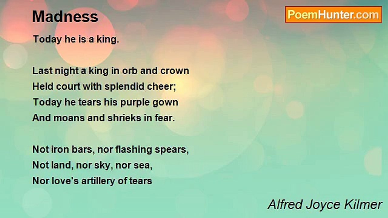 Alfred Joyce Kilmer - Madness