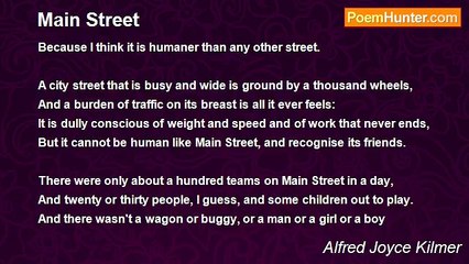 Alfred Joyce Kilmer - Main Street