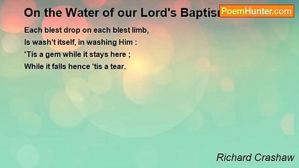 Richard Crashaw - On the Water of our Lord's Baptism