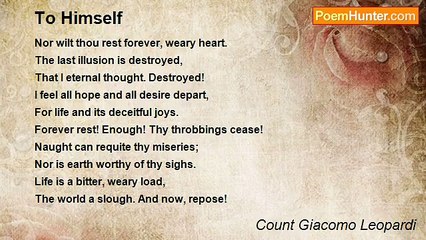 Count Giacomo Leopardi - To Himself