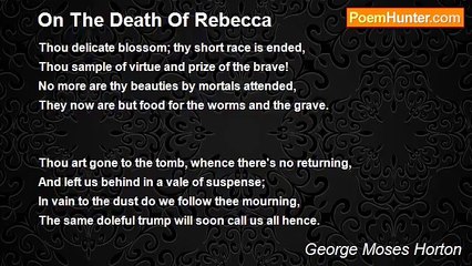 George Moses Horton - On The Death Of Rebecca