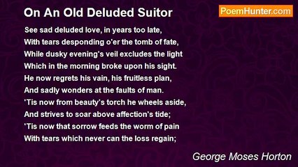 George Moses Horton - On An Old Deluded Suitor