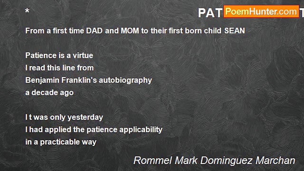 Rommel Mark Dominguez Marchan - *                                                  PATIENCE IS VIRTUE