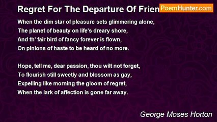 George Moses Horton - Regret For The Departure Of Friends