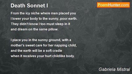 Gabriela Mistral - Death Sonnet I