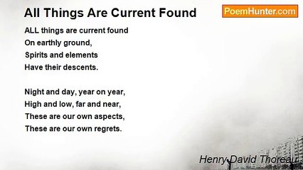 Henry David Thoreau - All Things Are Current Found
