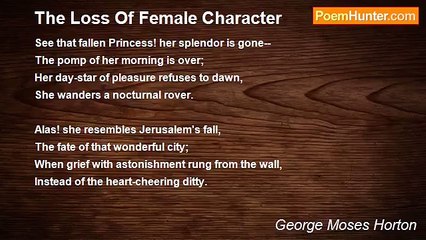 George Moses Horton - The Loss Of Female Character
