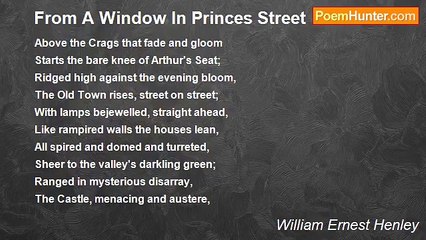 William Ernest Henley - From A Window In Princes Street