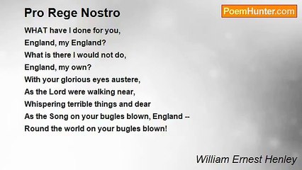 William Ernest Henley - Pro Rege Nostro