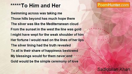 Sadiqullah Khan - To Him and Her