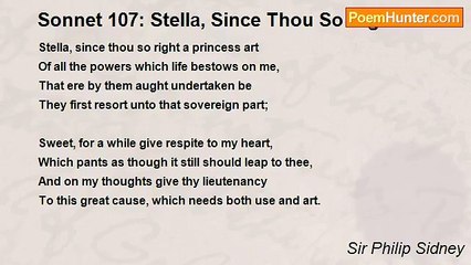 Sir Philip Sidney - Sonnet 107: Stella, Since Thou So Right