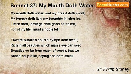 Sir Philip Sidney - Sonnet 37: My Mouth Doth Water