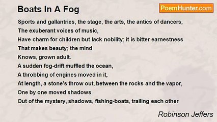 Robinson Jeffers - Boats In A Fog