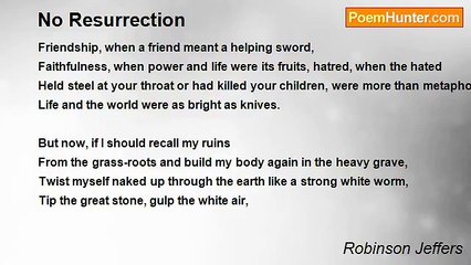 Robinson Jeffers - No Resurrection