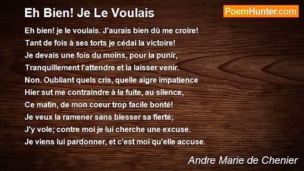 Andre Marie de Chenier - Eh Bien! Je Le Voulais