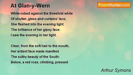 Arthur Symons - At Glan-y-Wern